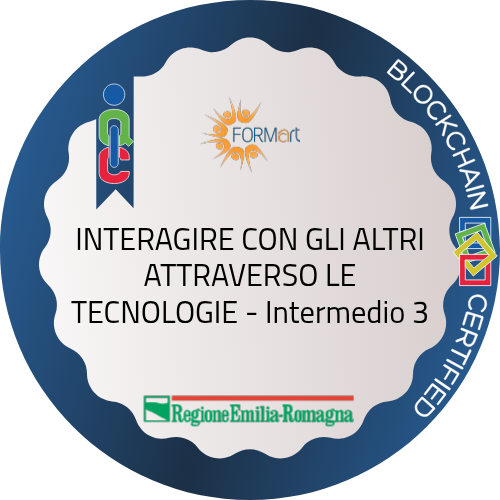 INTERAGIRE CON GLI ALTRI ATTRAVERSO LE TECNOLOGIE - Intermedio 3